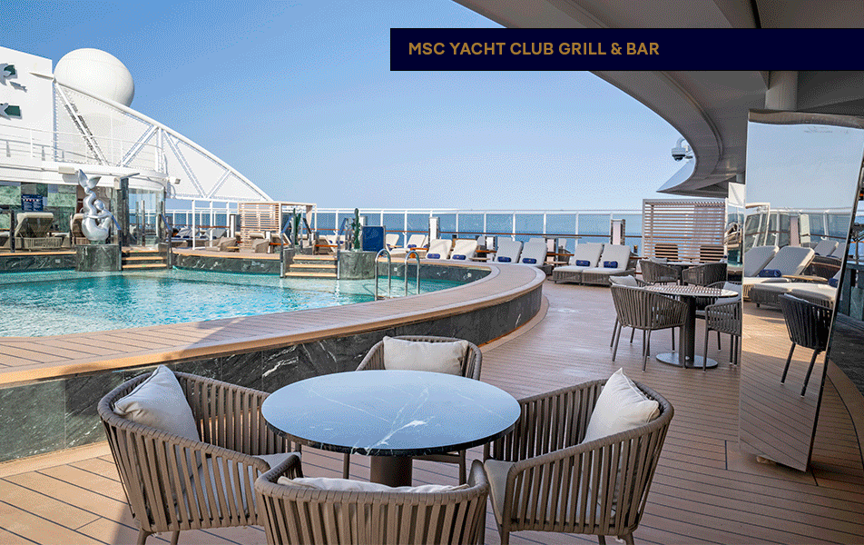 MSC Yacht Club Grill & Bar